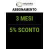 Abbonamento 3 mesi (5% di sconto)